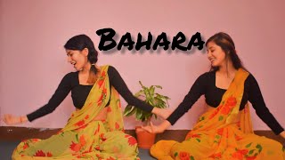 Bahara Dance  Sitting Dance  Choreography by Sisters Siblings [upl. by Martinson178]