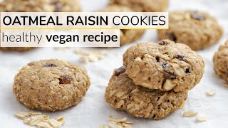 OATMEAL RAISIN COOKIES  healthy vegan recipe [upl. by Uoliram]