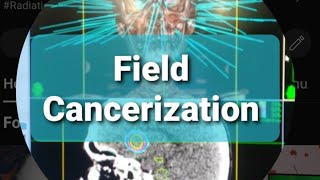 Field Cancerization [upl. by Lorrimer]