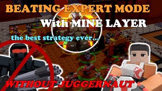 Using The MINE LAYER STRATEGY To Beat EXPERT MODE WITHOUT JUGGERNAUT  Tower Defense X [upl. by Chenay]