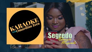 Edmazia Mayembe  Segredo KARAOKE [upl. by Einaled516]