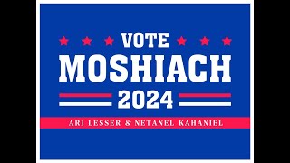 נתנאל קהניאל מארח את ארי לאסר  Vote Moshiach 2024  Netanel Kahaniel feat Ari Lesser [upl. by Serrell657]