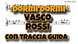 Vasco Rossi  Dormi dormi  traccia guida sax alto [upl. by Aliuqa211]