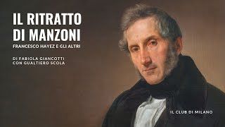 Il ritratto di Manzoni Francesco Hayez e gli altri [upl. by Augusto]