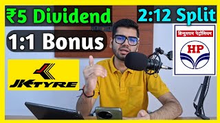 8 Shares • JK Tyre • HPCL • Declared High Dividend Bonus amp Split With Ex Dates [upl. by Hedaza906]