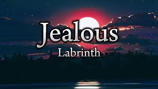 Labrinth  Jealous Lyrics [upl. by Yme]