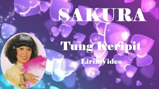 Sakura Tung Keripit Lirik [upl. by Anayi]