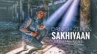 Sakhiyaan  maninder Buttar official Danish Zehen video song [upl. by Martino]