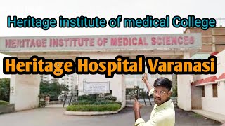 Heritage Institute of medical sciences Latest update  Heritage medical College [upl. by Pinelli]