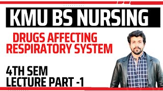 BS Nursing KMU  DRUGS AFFECTING RESPIRATORY SYSTEM  4th Semester  pharmacology [upl. by Em834]