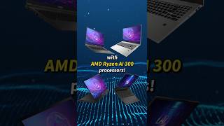 Unleash the AI power MSI’s 4 New AI Laptops with AMD Ryzen AI 300  MSI [upl. by Ed]