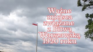 Ważne miejsca związane z Bitwą Warszawską [upl. by Nylirahs913]