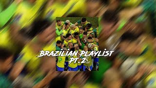 PT2 A Playlist of Brazilian Songs that Just Give You That Vibe😮‍💨🇧🇷🕺 [upl. by Flora953]