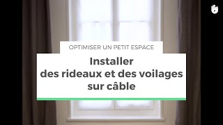 Installer des rideaux et des voilages sur câble  Optimiser un petit espace [upl. by Broderick537]