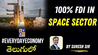 100 FDI in Space Sector  Explained by Suresh Sir  ISRO  LTX Classes [upl. by Wisnicki]