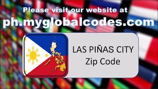 LAS PINAS ZIP CODE [upl. by Tobit]