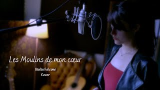 Giulia Falcone  Les Moulins de mon cœur  Michel Legrand Cover [upl. by Ailina382]