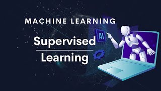 Machine Learning Supervised Learning [upl. by Oirasec]