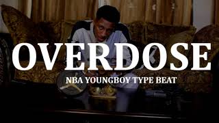 FREE NBA Youngboy quotOverdosequot Type Beat 2018 Prod By Tahj  x TnTXD x Yung Tago [upl. by Llemaj]