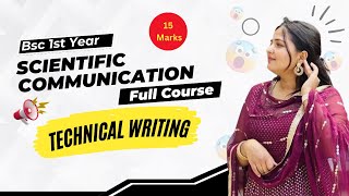 15 Marks  Technical Writing 🔥  Scientific Communication  BSc 1st Year English [upl. by Eeramit]