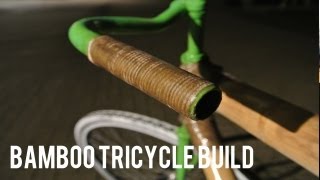 Fanfare à Velo  Bamboo Tricycle Bike Build [upl. by Day]