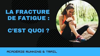 La fracture de fatigue chez les coureurs à pied [upl. by Eliza]