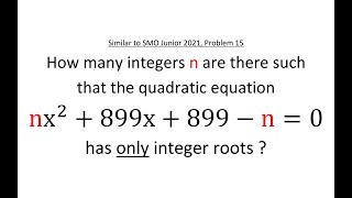 How many integers n such that the quadratic equation nx2  899x  899  n  0 has integer roots [upl. by Wilmott]