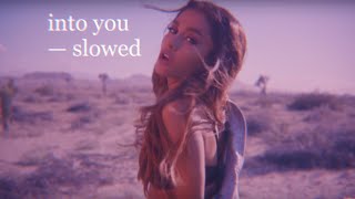 ariana grande  into you slowed down [upl. by Cirek]