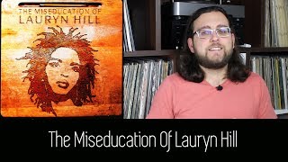 Lauryn Hill  The Miseducation Of Lauryn Hill ALBUM REVIEW [upl. by Plunkett293]