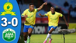 HIGHLIGTS • Mamelodi Sundowns vs Amazulu FC 30 Dstv Premiership  All Goals amp Extended Highlights [upl. by Akeit859]