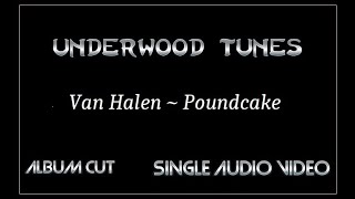 Van Halen  Poundcake  1991  Single Audio Video [upl. by Ettennek]