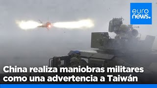 Maniobras militares chinas en Taiwán para frenar las aspiraciones independentistas de la isla [upl. by Saire961]