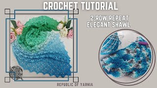 Crochet Tutorial Elegant amp Easy Shawl [upl. by Varion]