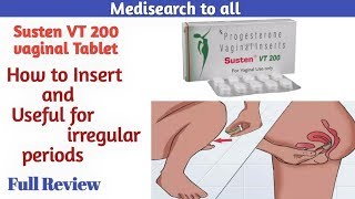 Susten VT 200 Tablet  how to insert tablet and useful for irregular periods [upl. by Ettennad975]