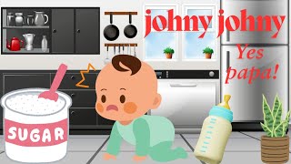 Johny Johny Yes Papa Poem｜Nursery Rhyme For Kids ｜Kids Song ｜Fun for kids [upl. by Namialus]