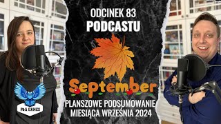 83 Planszowe podsumowanie miesiąca września 2024 [upl. by Ignatius]