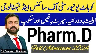 PharmD Fall Admission 2024  Kohat University of Science amp Technology KUST Kohat [upl. by Naot605]