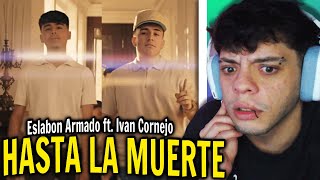 REACCIÓN HASTA LA MUERTE  Video Oficial  Eslabon Armado ft Ivan Cornejo [upl. by Butler]