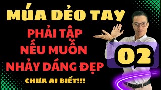 P2  Cách tập múa dẻo tay mềm mại đơn giản dễ tập cho người mới có cánh tay mềm  Cao Thanh Dance [upl. by Stoffel270]