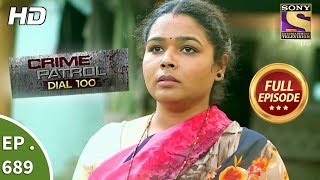 Crime Patrol Dial 100  Ep 689  Full Episode  11th January 2018 [upl. by Ssilb]