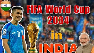 India to host FIFA World Cup 2034  The Reality [upl. by Ambrosia617]