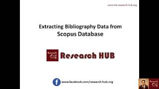 Bibliometrics 16 Extracting Bibliography Data from Scopus Database [upl. by Benedicta]