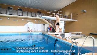 SPORTEIGNUNGSTEST KÖLN 2015  KOPFSPRUNG1mBrett [upl. by Willumsen]