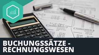 Buchungssätze  Beispielaufgaben zum Rechnungswesen [upl. by Euqitsym]