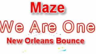 MazeWe Are OneNew Orleans Bounce [upl. by Shererd]