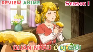 Quán Nhậu Xuyên Không Gian  REVIEW PHIM ANIME HAY [upl. by Anatollo]