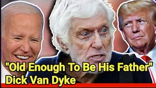 Dick Van Dyke On Joe Biden’s Age Concerns  Recalls Meeting Donald Trump  Dick Van Dyke  Joe Biden [upl. by Yesdnyl]