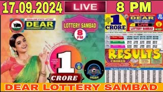 Lottery live 8pm lottery sambad live nagaland lottery live Dear today result 17092024 lottery Live [upl. by Talbott]