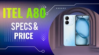 itel A80 Specs [upl. by Naji959]