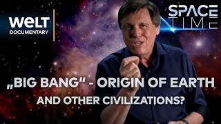 SPACE TIME Big bang  origin of planet earth but also of other civilizations  WELT Documentary [upl. by Gnil76]